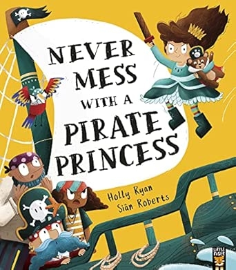Never Mess With a Pirate Princess