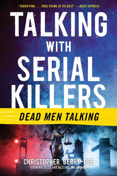 TALKING WITH SERIAL KILLERS: SLEEPING WITH PSYCHOPATHS
