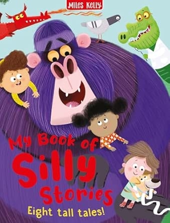 SILLY STORIES COLLECTION: EIGHT TALL TALES