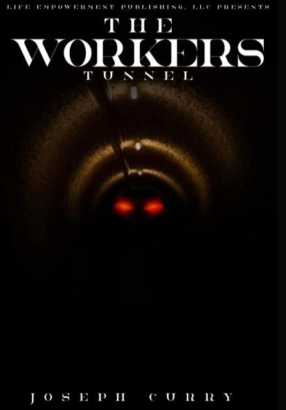 The Worker's Tunnel