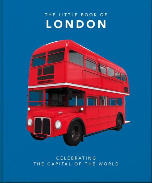 LITTLE BOOK OF LONDON THE