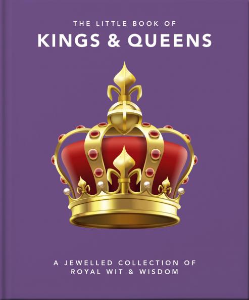 THE LITTLE BOOK OF KINGS & QUEENS