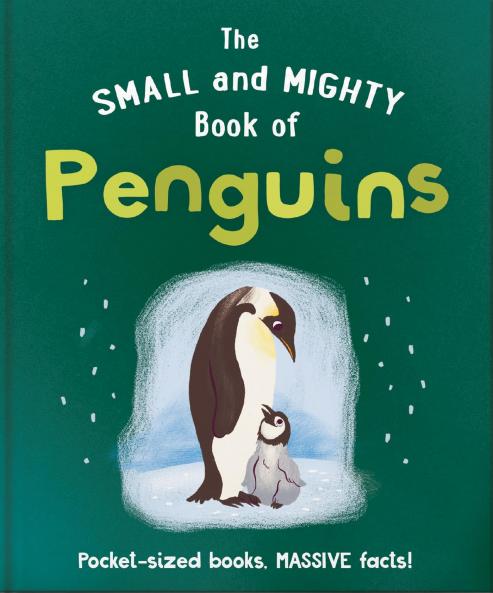 THE SMALL AND MIGHTY BOOK OF PENGUINS