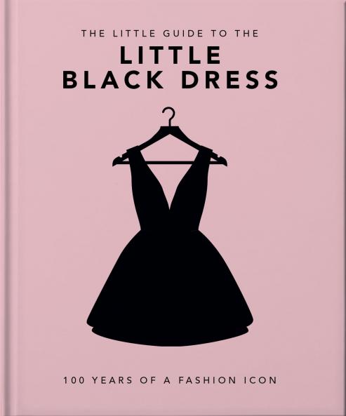 LITTLE BOOK OF THE LITTLE BLACK DRESS