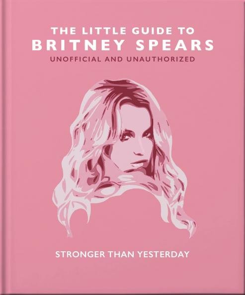 THE LITTLE GUIDE TO BRITNEY SPEARS