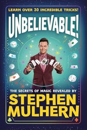 UNBELIEVABLE] THE SECRETS OF MAGIC REVEALED BY STEPHEN MULHE