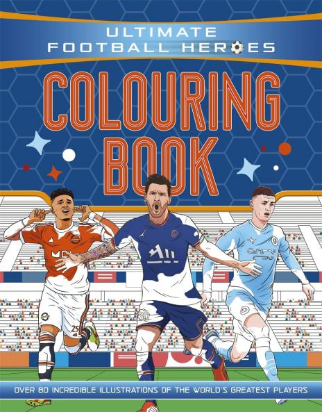 ULTIMATE FOOTBALL HEROES COLOURING BOOK (THE NO.1 FOOTBALL S