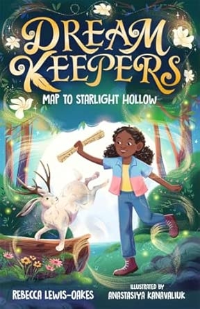 DREAM KEEPERS: MAP TO STARLIGHT HOLLOW