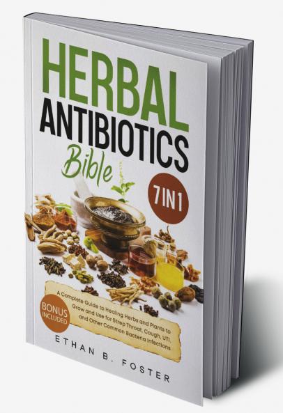 The Herbal Antibiotics Bible