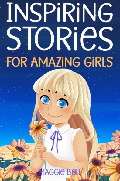 Inspiring Stories for Amazing Girls