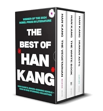 THE BEST OF HAN KANG ( THE VEGETARIAN  HUMAN ACTS THE WHITE BOOK)