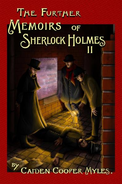 The Further Memoirs of Sherlock Holmes - II