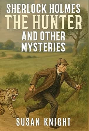 Sherlock Holmes The Hunter and Other Mysteries