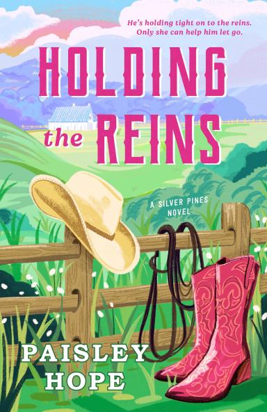 Holding the Reins: The must-read new spicy small town cowboy romance (Silver Pines 1)