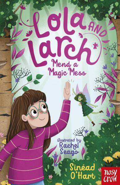LOLA AND LARCH MEND A MAGIC MESS