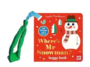 FELT FLAPS: WHERE'S MR SNOWMAN? (BUGGY BOOK)