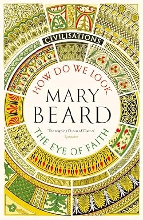 CIVILISATIONS: HOW DO WE LOOK / THE EYE OF FAITH