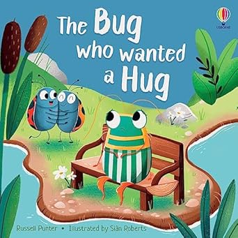 Picture Books: The Bug who Wanted a Hug