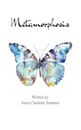 Metamorphosis: Poems about betrayal grief and healing.
