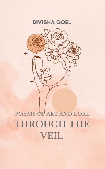 Through the Veil: Poems of Art and Lore