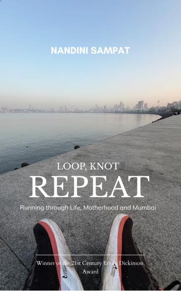Loop Knot Repeat Running Through Life Motherhood and Mumbai