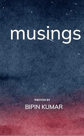 MUSINGS: A collection of poems