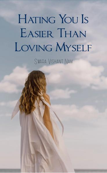 Hating you is easier than loving myself