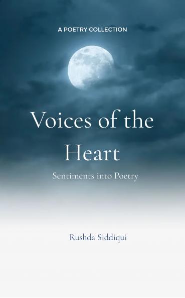 Voices of the Heart: Sentiments into Poetry