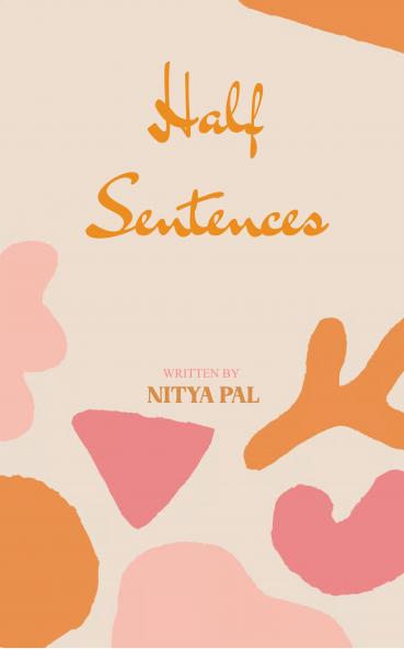 half sentences: poems stitched from ordinary moments