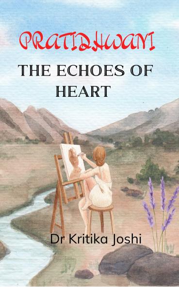 Pratidhvani: The echos of heart