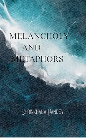 Melancholy and metaphors: How we speak the unspeakable