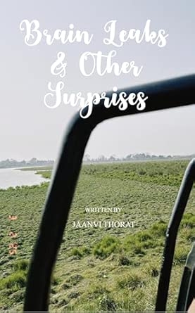 Brain Leaks & Other Surprises: Poetic Ramblings of a Wandering Brain