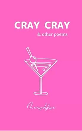 Cray Cray: & other poems