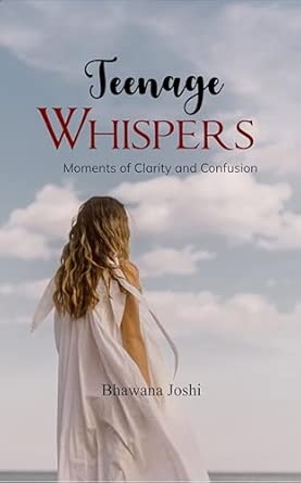 Teenage Whispers:Moments of clarity and confusion
