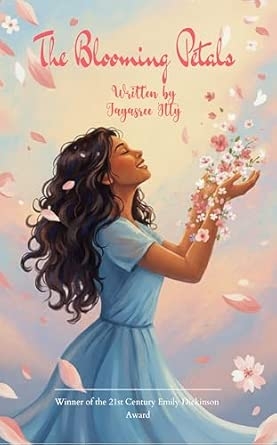 The Blooming Petals A collection of petals that unfolded through storms darkness and unfavorable weather-each one carrying a story of how I bloomed when life tried to break me.