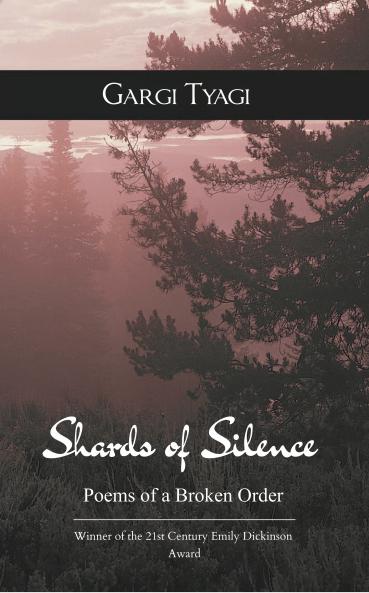 Shards of Silence Poems of a Broken Order