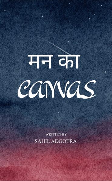 Mann ka Canvas: The Canvas of My Mind