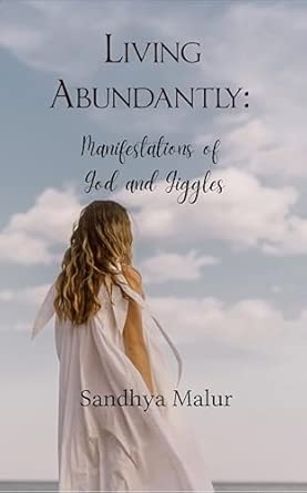 Living Abundantly: Manifestations of God and Giggles
