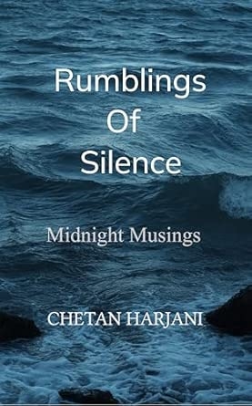 Rumblings Of Silence: Midnight Musings
