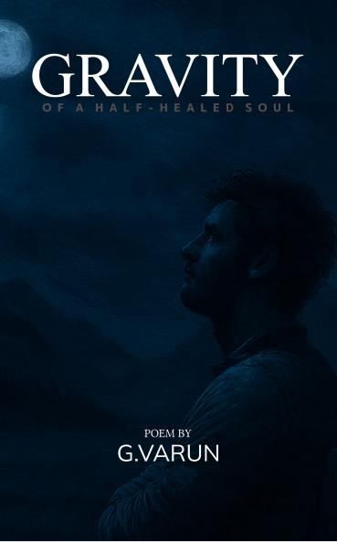 Gravity: Of a Half-Healed Soul