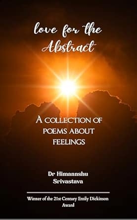love for the Abstract A collection of poems about feelings