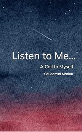 Listen to Me...A Call to Myself