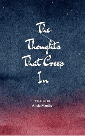 The Thoughts That Creep In