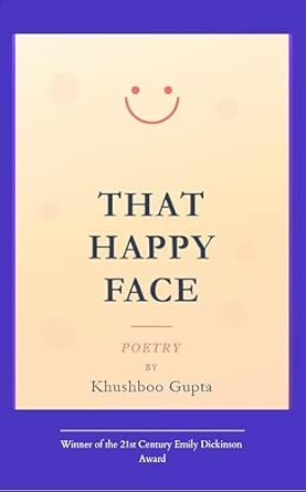 That Happy Face Poems from the unseen side of a smiling face