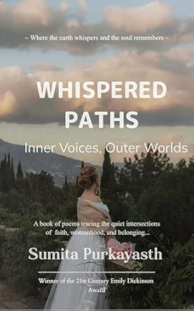 Whispered Paths: Inner Voices Outer Worlds