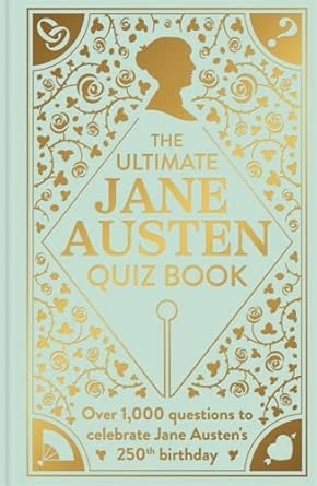 THE ULTIMATE JANE AUSTEN QUIZ BOOK