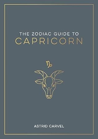 THE ZODIAC GUIDE TO CAPRICORN