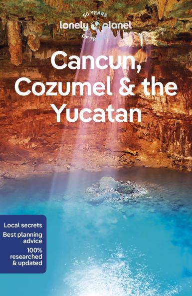 Lonely Planet Cancun Cozumel & the Yucatan