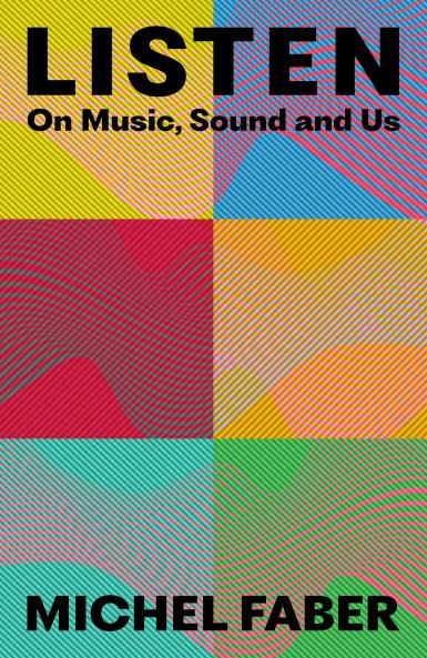 Listen: On Music Sound and Us