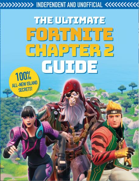 FORTNITE ULTIMATE CHAPTER 2 GUIDE